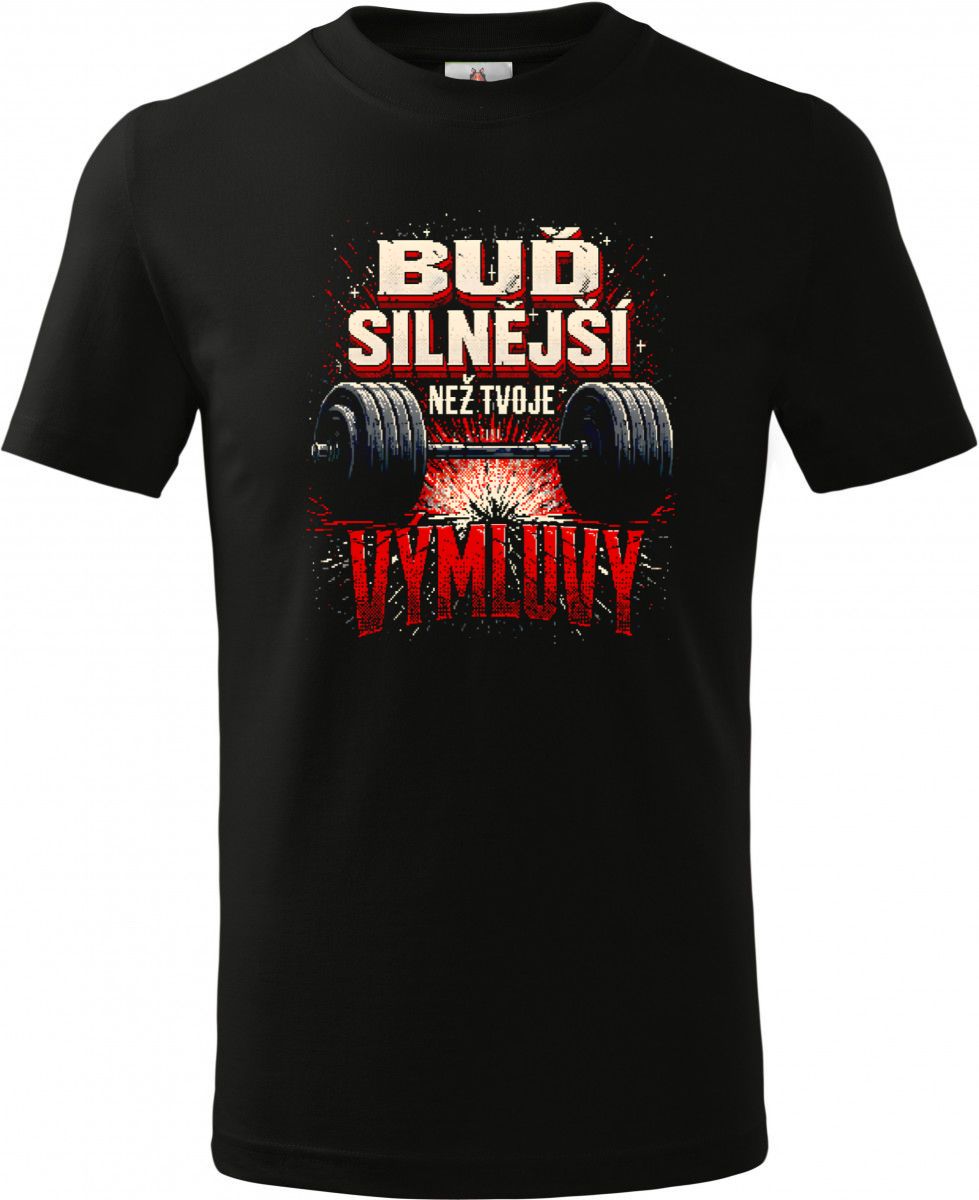 Buď silnější než tvoje výmluvy