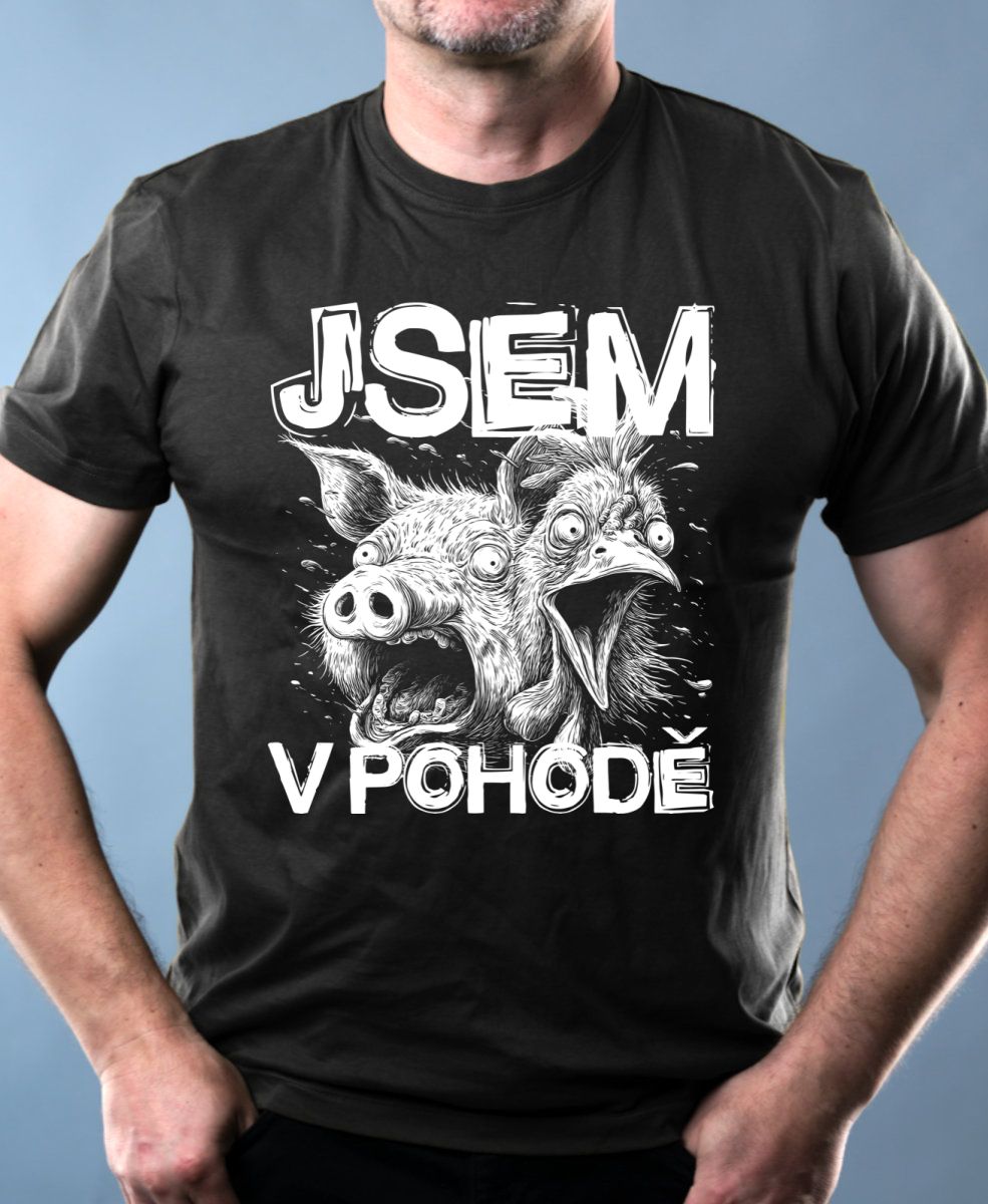 Jsem v pohodě, bílý potisk Jsem v pohodě, bílý potisk