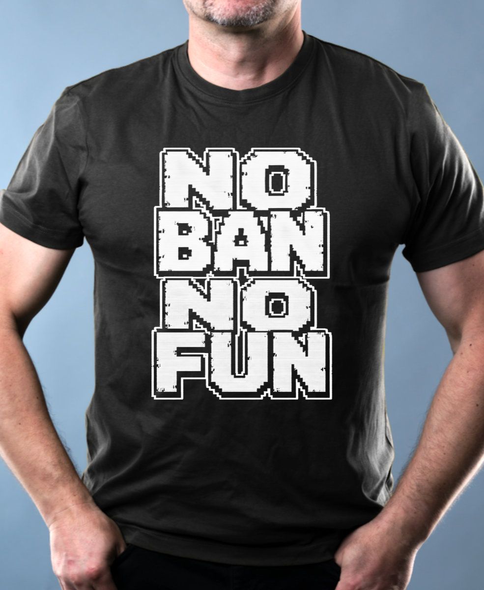 No Ban No Fun, bílý tisk No Ban No Fun, bílý tisk