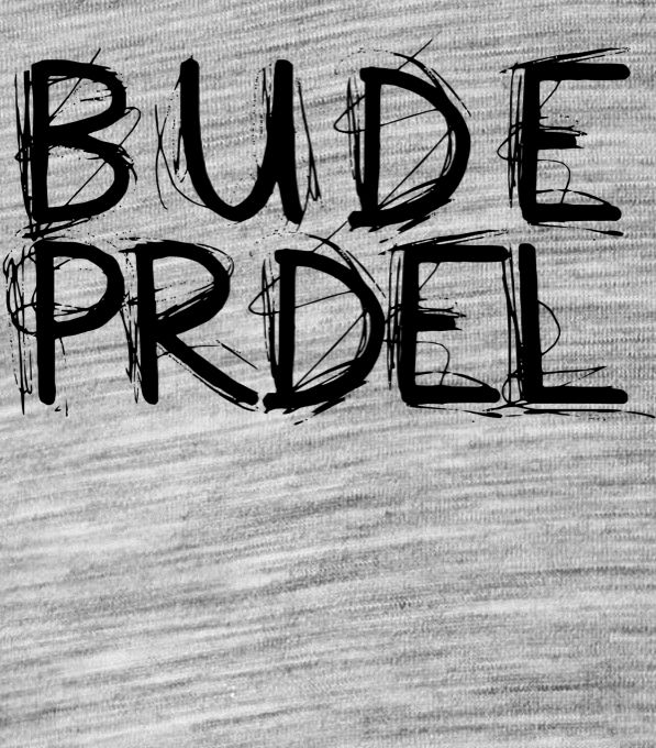 Bude prdel - Obrázek 2