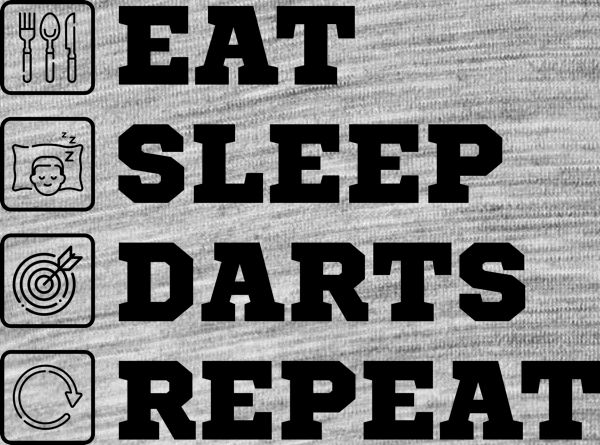 Eat, sleep, darts, repeat. Černý tisk - Obrázek 2