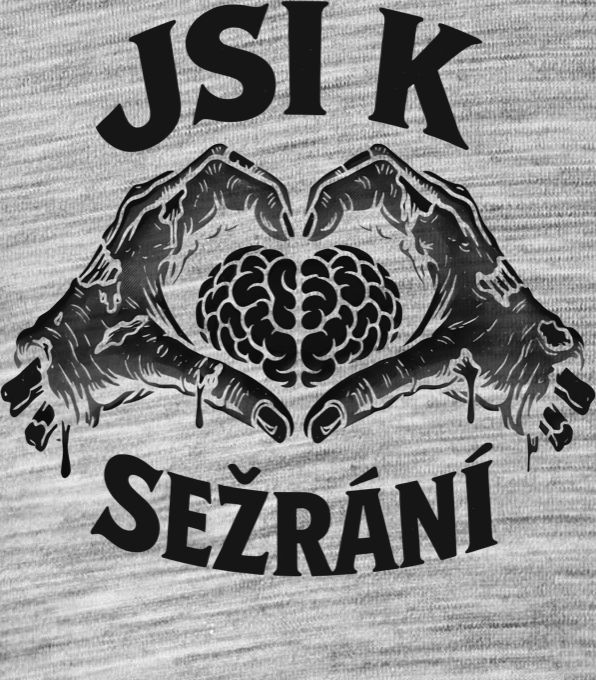 Jsi k sežrání, černý potisk - Obrázek 2