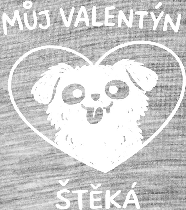 Můj Valentýn štěká, bílý potisk - Obrázek 2