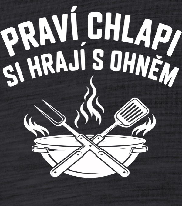 Praví chlapi si hrají s ohněm - Obrázek 2