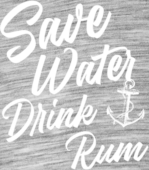 Save Water, Drink RUM, V3 - Obrázek 2