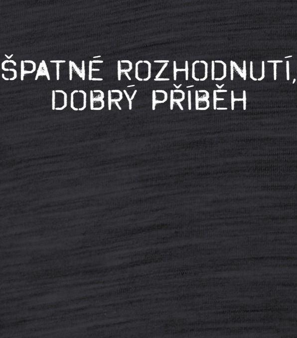 ŠPATNÉ ROZHODNUTÍ, DOBRÝ PŘÍBĚH - Obrázek 2