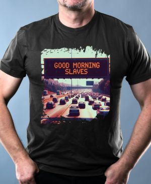 Nejoblíbenější pánské Triko Basic s motivem Good Morning SLAVES, černá