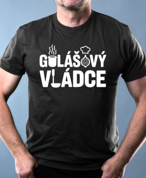 Nejoblíbenější pánské Triko Basic s motivem Gulášový vládce, bílý tisk, černá