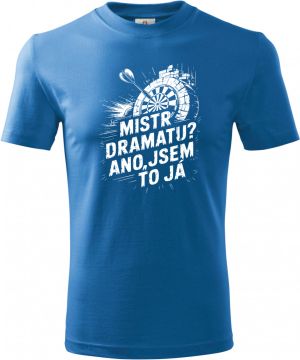 Dětské triko Basic s motivem Mistr dramatu? Ano to jsem já. Šipkař, černá