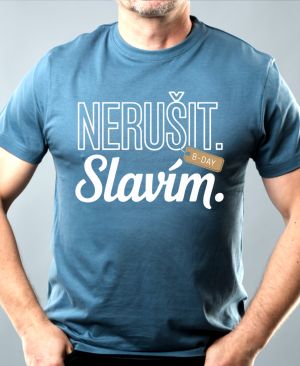 Nerušit. Slavím.