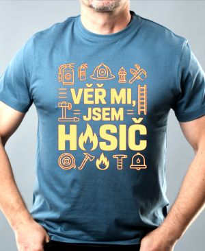 Nejoblíbenější pánské Triko Basic s motivem Věř mi, jsem hasič, denim